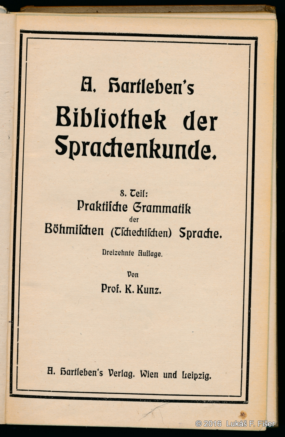 Praktische Grammatik der Böhmischen (Tschechischen) Sprache für den Selbstunterricht